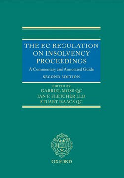 The EC Regulation on Insolvency Proceedings: A Commentary and Annotated Guide