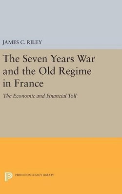 The Seven Years War and the Old Regime in France