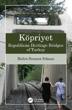 Koepriyet: Republican Heritage Bridges of Turkey