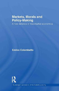 Markets, Morals, and Policy-Making