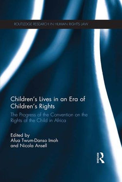 Children’s Lives in an Era of Children’s Rights