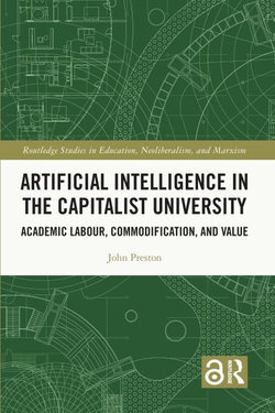 Artificial Intelligence in the Capitalist University