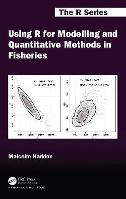 Using R for Modelling and Quantitative Methods in Fisheries