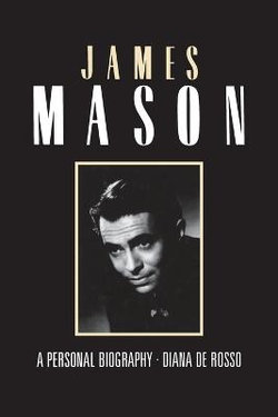 James Mason - a Personal Biography