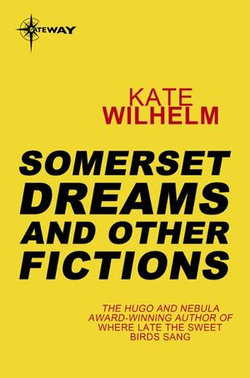 Somerset Dreams and Other Fictions