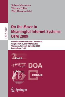 On the Move to Meaningful Internet Systems: OTM 2009