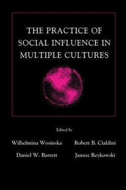 The Practice of Social Influence in Multiple Cultures