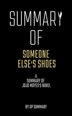 Summary of Someone Else's Shoes by Jojo Moyes