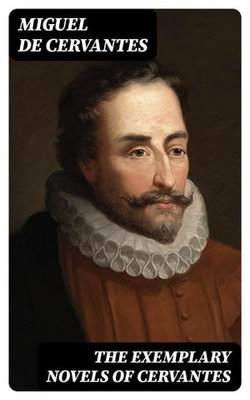 The Exemplary Novels of Cervantes