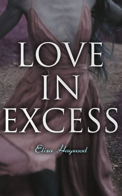 Love in Excess