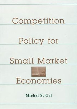 Competition Policy for Small Market Economies