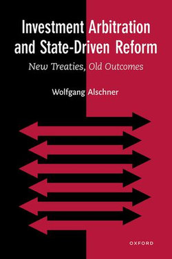 Investment Arbitration and State-Driven Reform