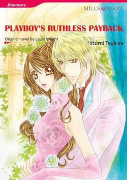 PLAYBOY'S RUTHLESS PAYBACK (Mills & Boon Comics)