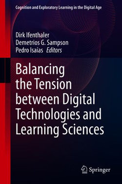 Balancing the Tension between Digital Technologies and Learning Sciences