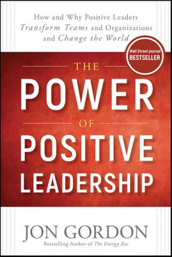 The Power of Positive Leadership