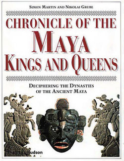 Chronicle of Maya Kings and Queens
