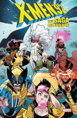 X-Men '92: the Saga Continues