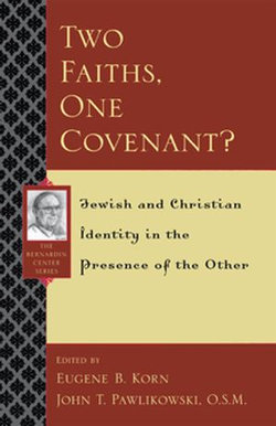 Two Faiths, One Covenant?