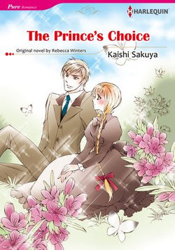 THE PRINCE'S CHOICE (Harlequin Comics)