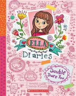 Ella Diaries: #1 Double Dare You