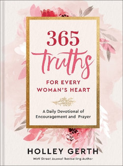 365 Truths for Every Woman's Heart