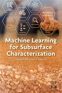 Machine Learning for Subsurface Characterization