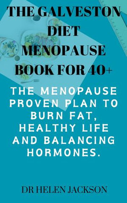 The Galveston Diet Menopause book for 40+