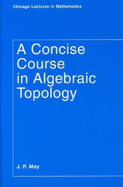 A Concise Course in Algebraic Topology