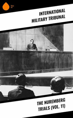 The Nuremberg Trials (Vol. 11)