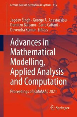 Advances in Mathematical Modelling, Applied Analysis and Computation