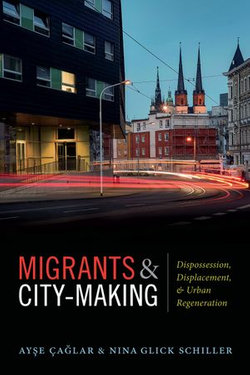 Migrants and City-Making