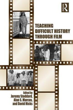 Teaching Difficult History Through Film