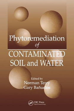 Phytoremediation of Contaminated Soil and Water