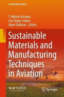 Sustainable Materials and Manufacturing Techniques in Aviation