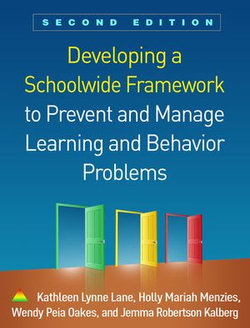 Developing a Schoolwide Framework to Prevent and Manage Learning and Behavior Problems