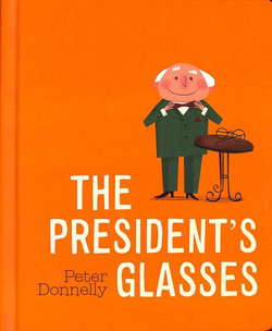 The President's Glasses