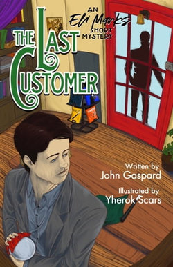 The Last Customer (An Eli Marks Short Mystery Comic E-Book)