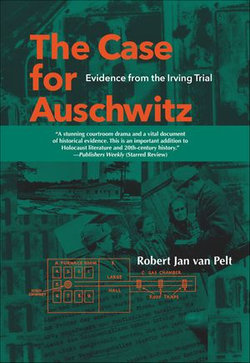 The Case for Auschwitz