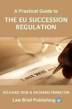 A Practical Guide to the EU Succession Regulation