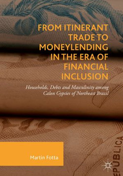 From Itinerant Trade to Moneylending in the Era of Financial Inclusion