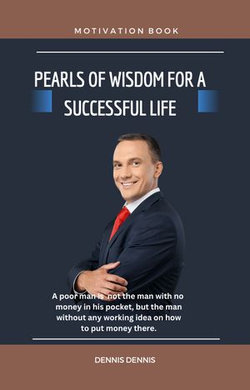 PEARLS OF WISDOM FOR A SUCCESSFUL LIFE