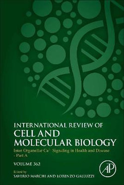 Inter-Organellar Ca2+ Signaling in Health and Disease - Part A: Volume 362