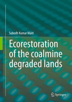 Ecorestoration of the coalmine degraded lands