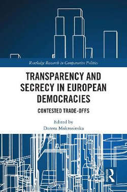 Transparency and Secrecy in European Democracies