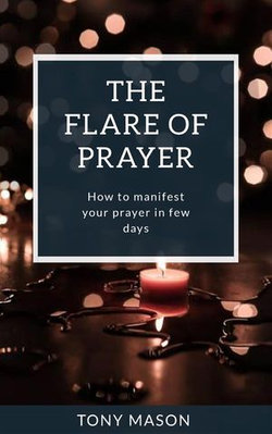 The Flare of Prayer