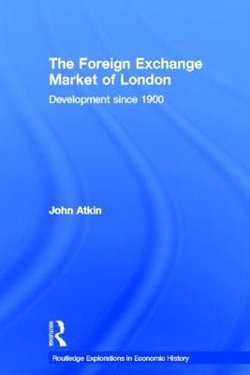 The Foreign Exchange Market of London