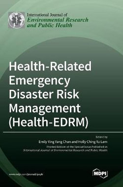 Health-Related Emergency Disaster Risk Management (Health-EDRM)