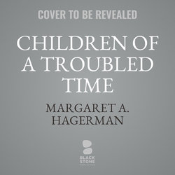 Children of a Troubled Time