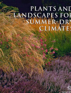 Plants and Landscapes for Summer-Dry Climates of the San Francisco Bay Region