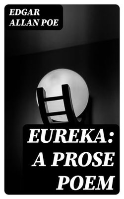 Eureka: A Prose Poem